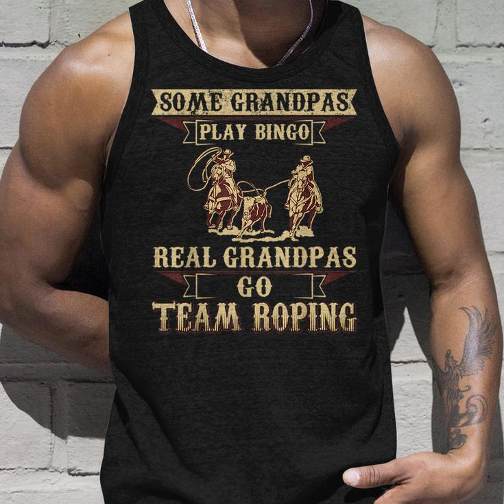 Some Grandpas Play Bingo Real Grandpas Go Team Roping Unisex Tank Top Gifts for Him