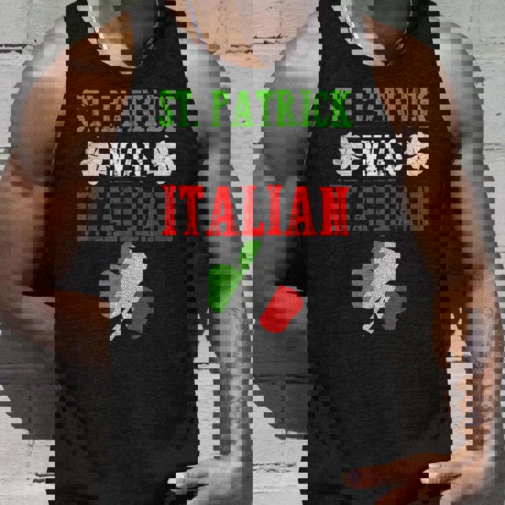 St Patrick Was Italian St Patricks Day Italian Tank Top Gifts for Him