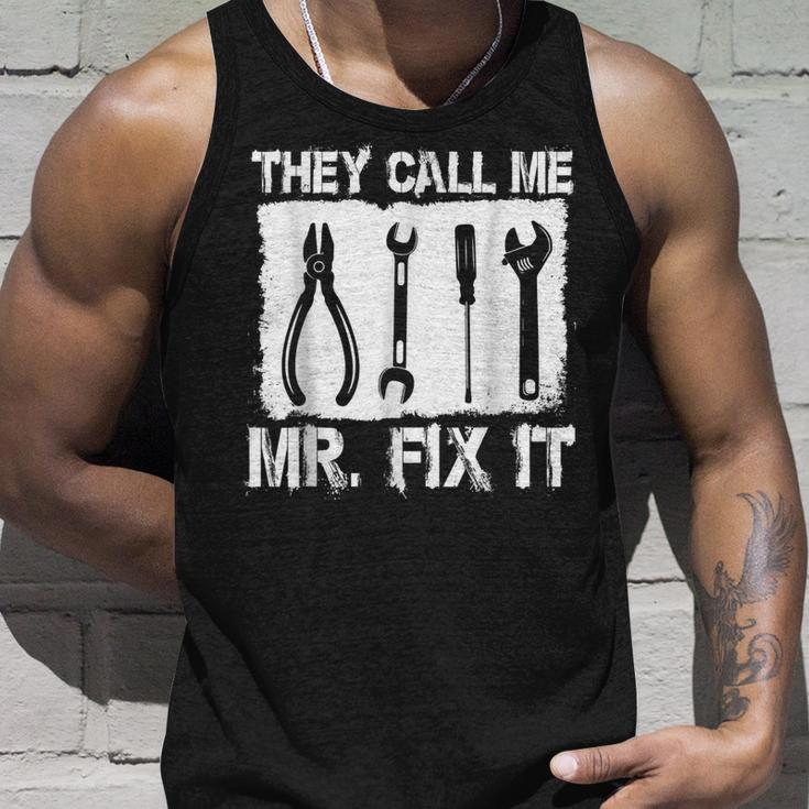 They Call Me Mr Fix It Repairman Unisex Tank Top Gifts for Him