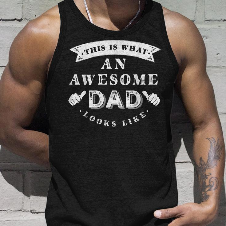 This Is What An Awesome Dad Looks Like Father Gift For Mens Unisex Tank Top Gifts for Him
