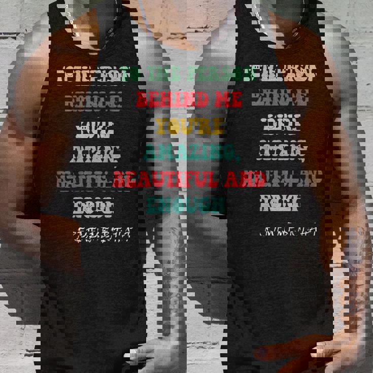 To The Person Behind Me Unisex Tank Top Gifts for Him To The Person Behind Me Unisex Tank Top Gifts for Him