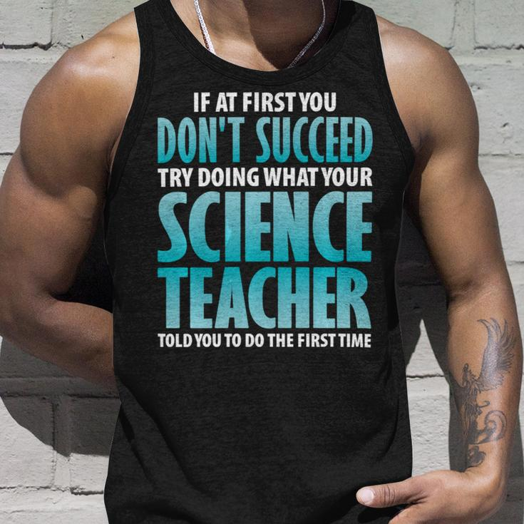 Try Doing What Your Science Teacher Told Y Unisex Tank Top Gifts for Him