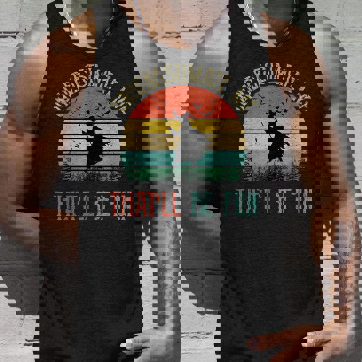 Underestimate Me Thatll Be Fun Vintage Witch Halloween Halloween Tank Top Gifts for Him