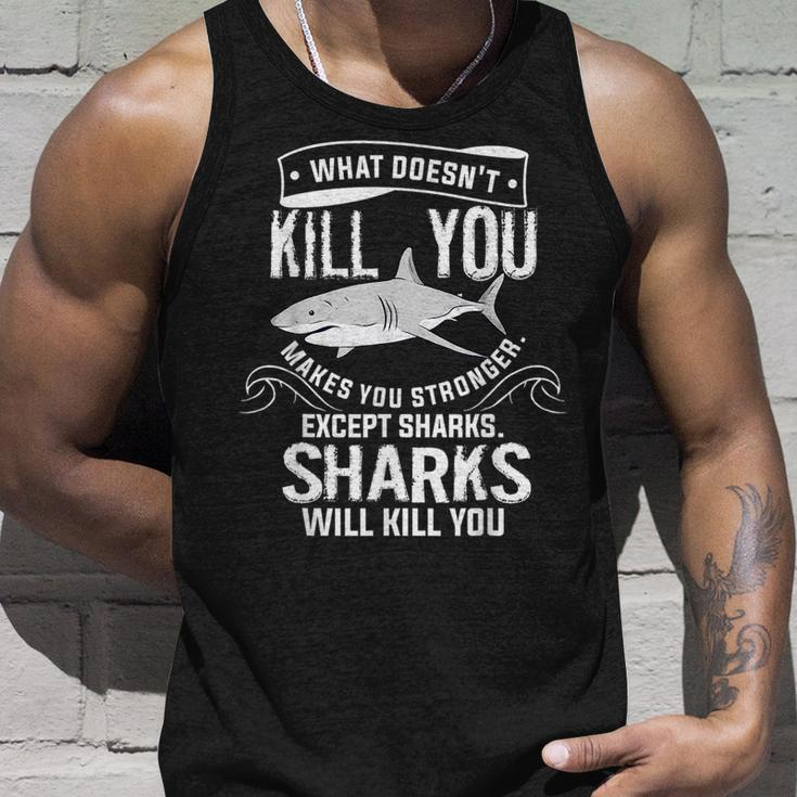 What Doesnt Kill You Makes You Stronger Except Sharks Unisex Tank Top Gifts for Him
