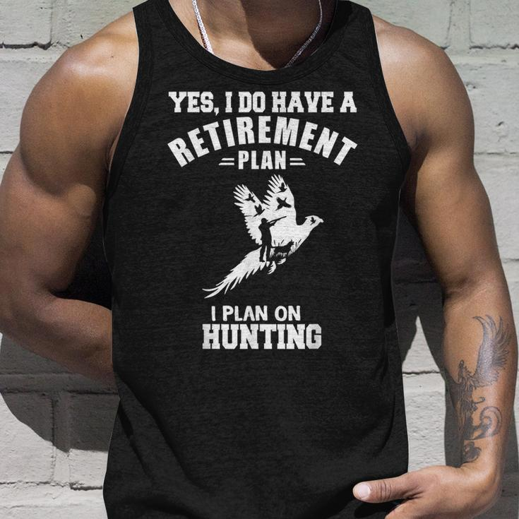 Yes I Do Have A Retirement Plan I Plan On Hunting Pheasant Tank Top Gifts for Him