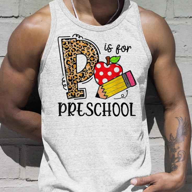 Back To School P Is For Preschool First Day Of School Unisex Tank Top Gifts for Him