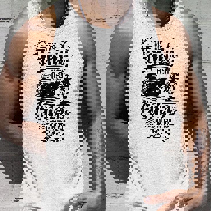 This Family Cruise Has No Control 2023 Cruise Squad Tank Top Gifts for Him