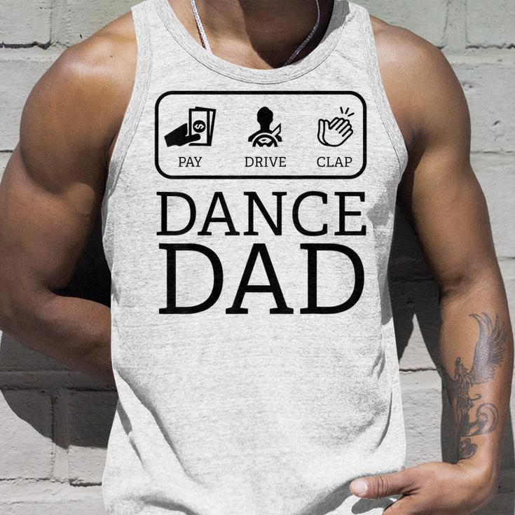 Funny Dance Dad | Pay Drive Clap Parent Gift Unisex Tank Top Gifts for Him