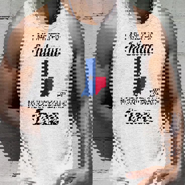 I May Live In Indiana But My Story Began In Texas Unisex Tank Top Gifts for Him I May Live In Indiana But My Story Began In Texas Unisex Tank Top Gifts for Him