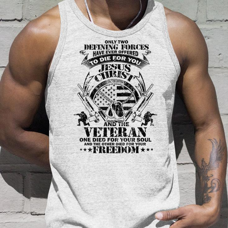 Only Two Defining Forces Have Ever Offered Veterans Gift Unisex Tank Top Gifts for Him