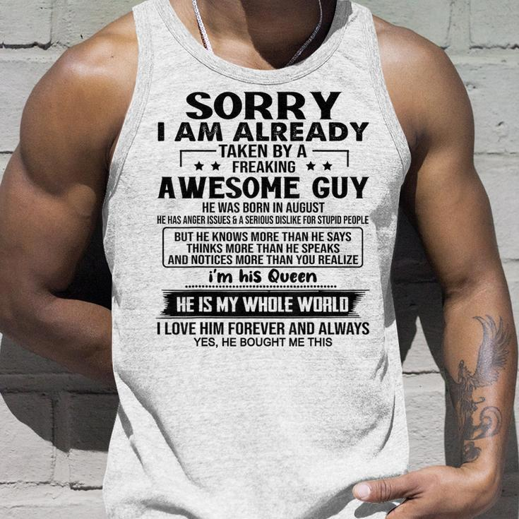 Sorry I Am Already Taken By A Freaking Awesome Guy August Tank Top Gifts for Him