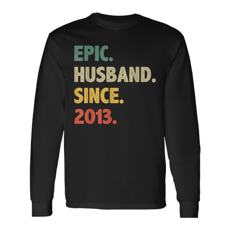10Th Wedding Anniversary For Him Epic Husband Since 2013 Long Sleeve T-Shirt T-Shirt