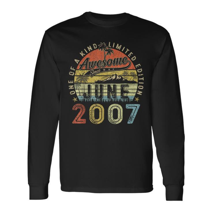 16 Year Old Awesome Since June 2007 16Th Birthday Long Sleeve T-Shirt