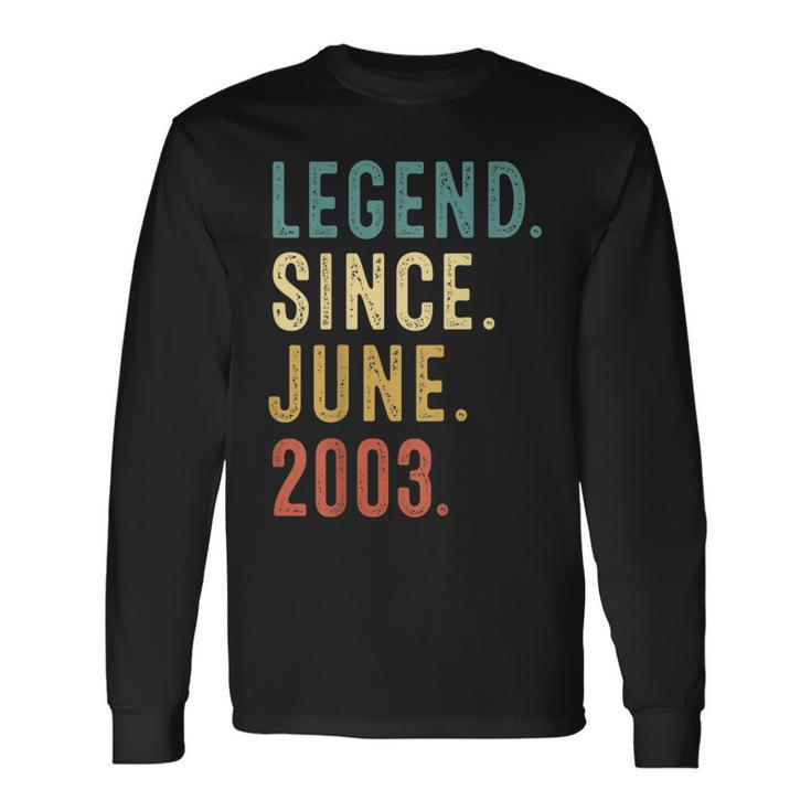 19 Years Old Legend Since June 2003 19Th Birthday Long Sleeve T-Shirt T-Shirt