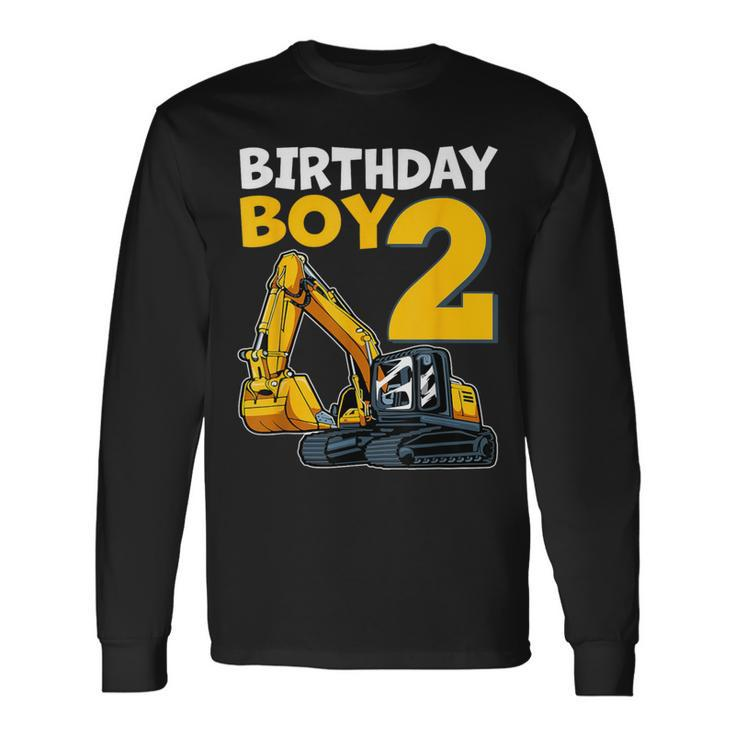 2 Birthday Boy Construction Theme 2 Years Old Birthday Long Sleeve T-Shirt