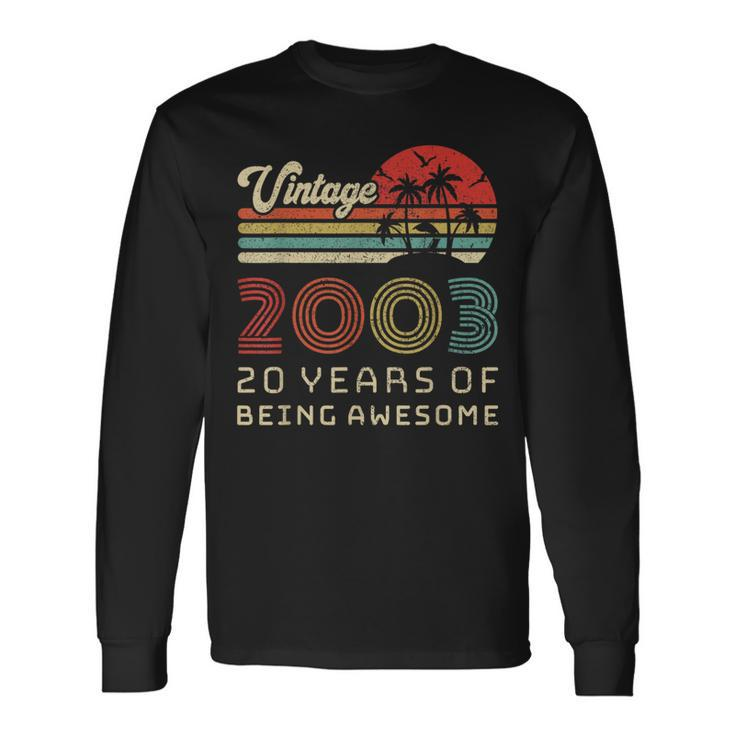 20 Year Old Birthday Vintage 2003 20Th Birthday Long Sleeve T-Shirt
