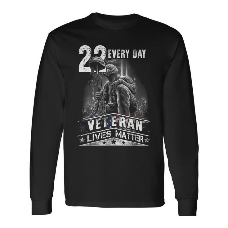 22 Every Day Veteran Lives Matter Support Veterans Day Long Sleeve T-Shirt T-Shirt Gifts ideas
