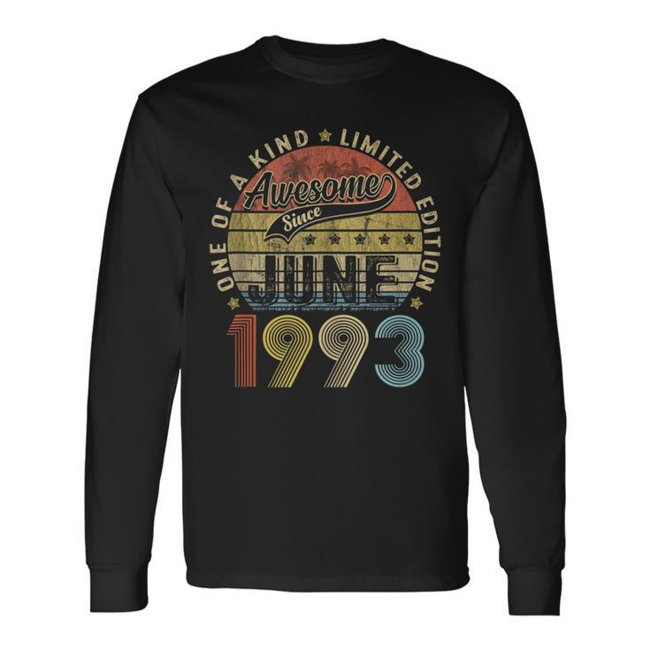 30 Year Old Awesome Since June 1993 30Th Birthday Long Sleeve T-Shirt T-Shirt