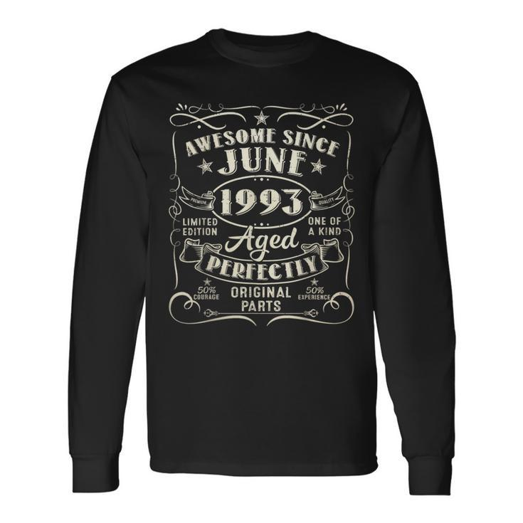30 Year Old Awesome Since June 1993 30Th Birthday Long Sleeve T-Shirt T-Shirt