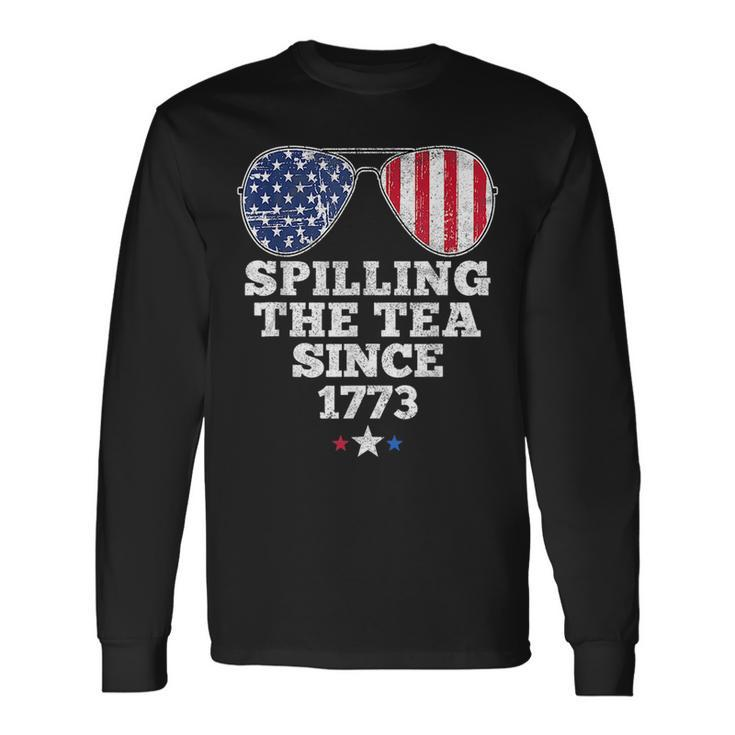 4Th Of July Spilling The Tea Since 1773 American Flag Long Sleeve T-Shirt