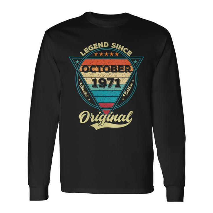 52Th Birthday Legend Since October 1971 52 Years Old Long Sleeve T-Shirt