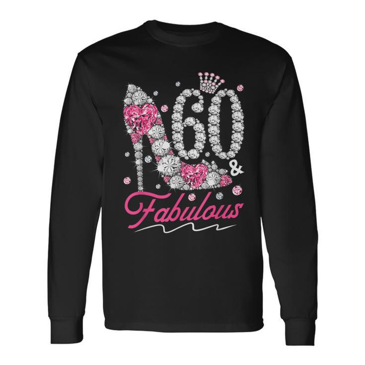 60Th Birthday 60 & Fabulous Pink 60 Years Old Diamond Shoes Long Sleeve T-Shirt