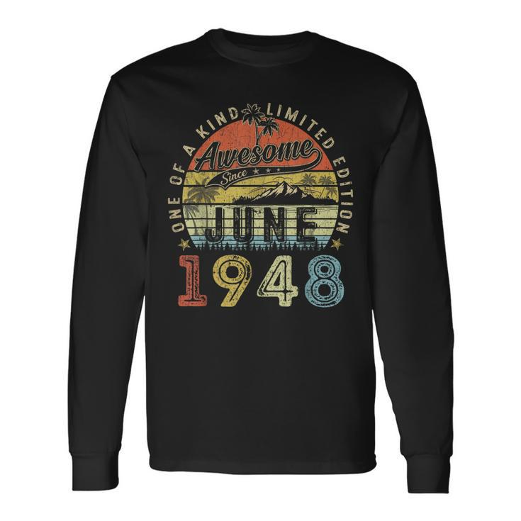 75 Year Old Awesome Since June 1948 75Th Birthday Long Sleeve T-Shirt