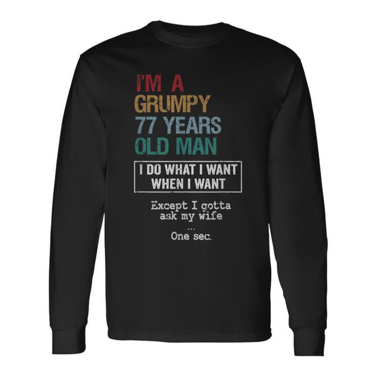 77 Years Grumpy Old Man Birthday Long Sleeve T-Shirt T-Shirt