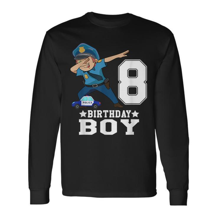 8 Year Old 8Th Birthday Boy Dabbing Police For Son Long Sleeve T-Shirt