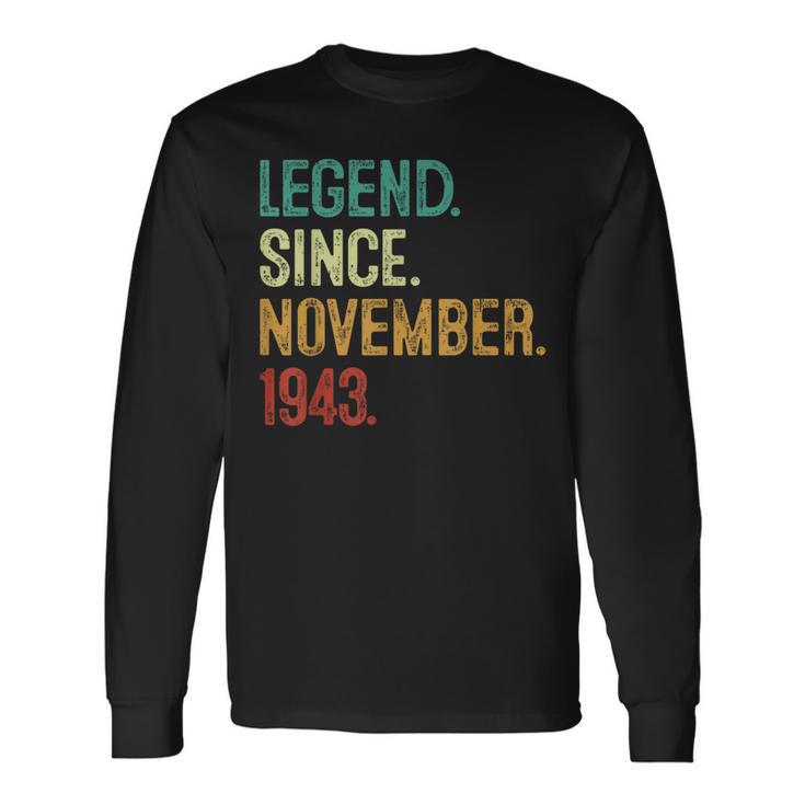 80 Years Old Legend Since November 1943 80Th Birthday Long Sleeve T-Shirt