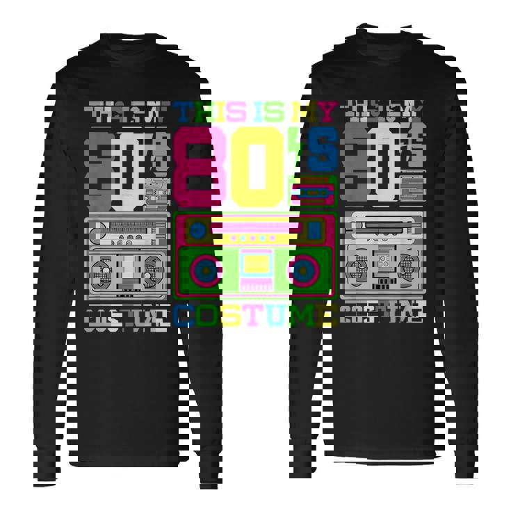 80S Costume 1980S Theme Party Eighties Styles Fashion Outfit 80S Vintage Long Sleeve T-Shirt