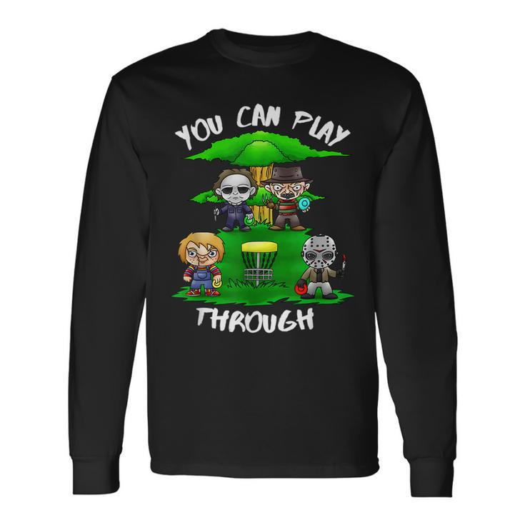 80'S Horror Characters You Can Play Through Disc Golf Horror Long Sleeve T-Shirt