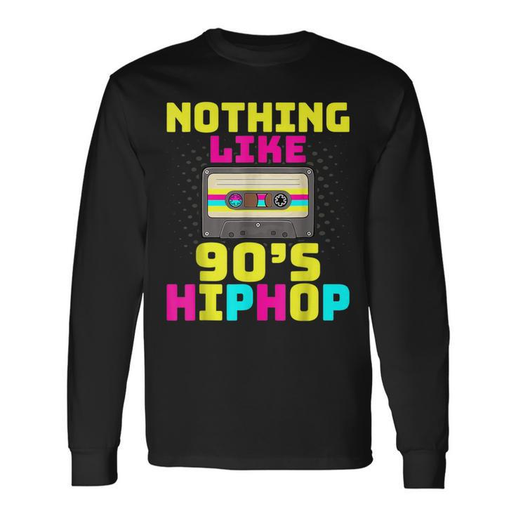 90S Hip Hop Rap Music Nostalgia Old School Clothing Gangster Long Sleeve T-Shirt