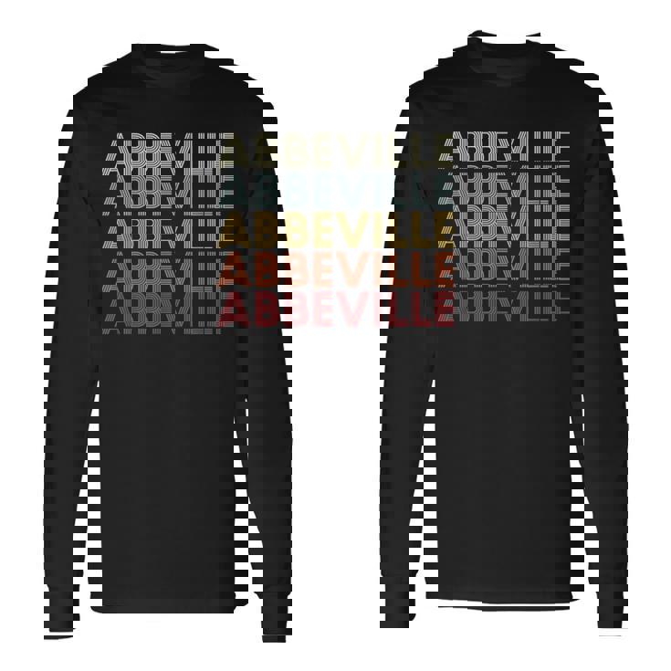 Abbeville Louisiana Abbeville La Retro Vintage Text Long Sleeve T-Shirt Gifts ideas