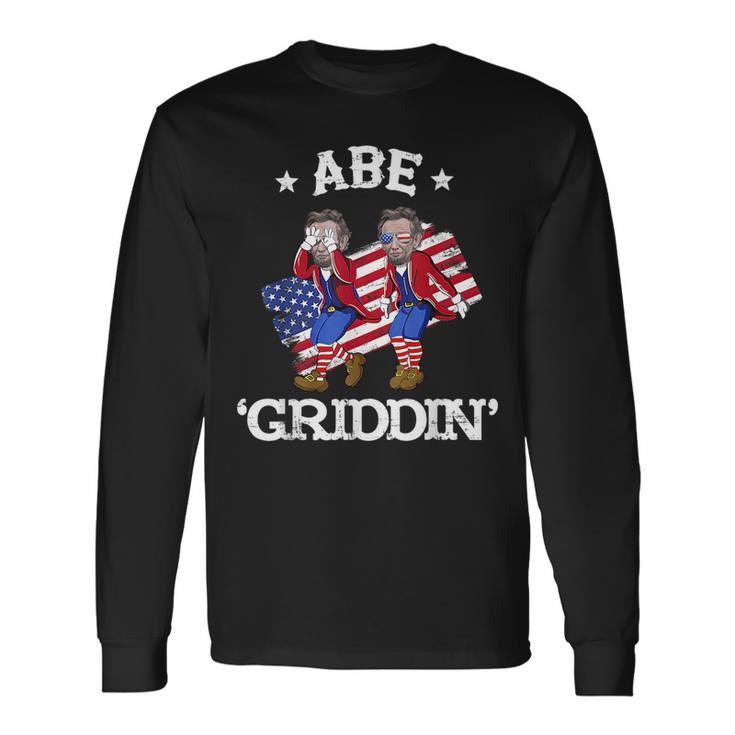 Abe Griddin Abraham Lincoln Griddy 4Th Of July Usa Flag Long Sleeve T-Shirt