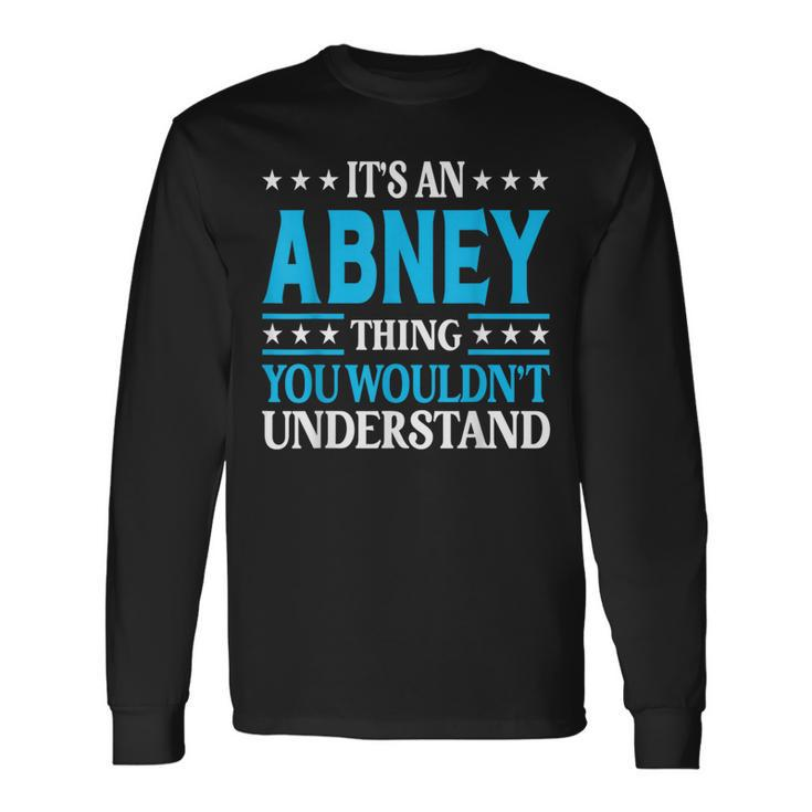 Abney Thing Surname Team Family Last Name Abney Long Sleeve T-Shirt