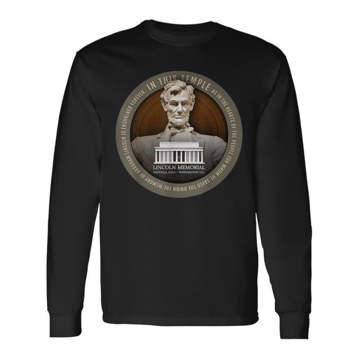 Abraham Abe Lincoln Memorial National Mall Washington DC Long Sleeve T-Shirt