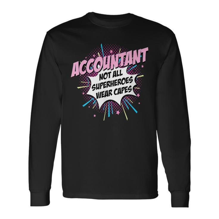 Accountant Superhero Cute Comic Idea Long Sleeve T-Shirt
