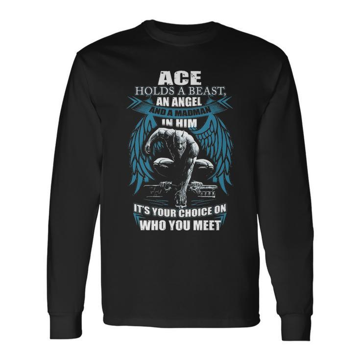 Ace Name Ace And A Mad Man In Him V2 Long Sleeve T-Shirt