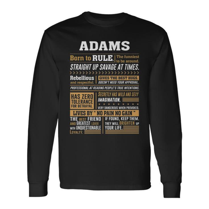Adams Name Adams Born To Rule Long Sleeve T-Shirt