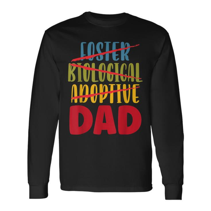 Adoptive Dad Adoption Announcement Foster Father Gotcha Day Long Sleeve T-Shirt T-Shirt