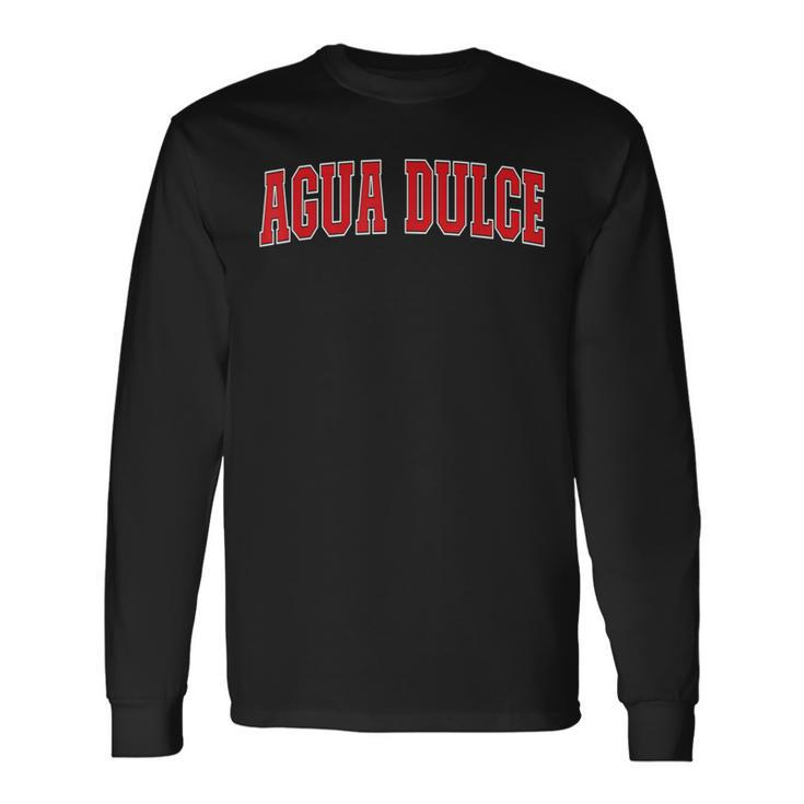 Agua Dulce California Souvenir Trip College Style Red Text Long Sleeve T-Shirt
