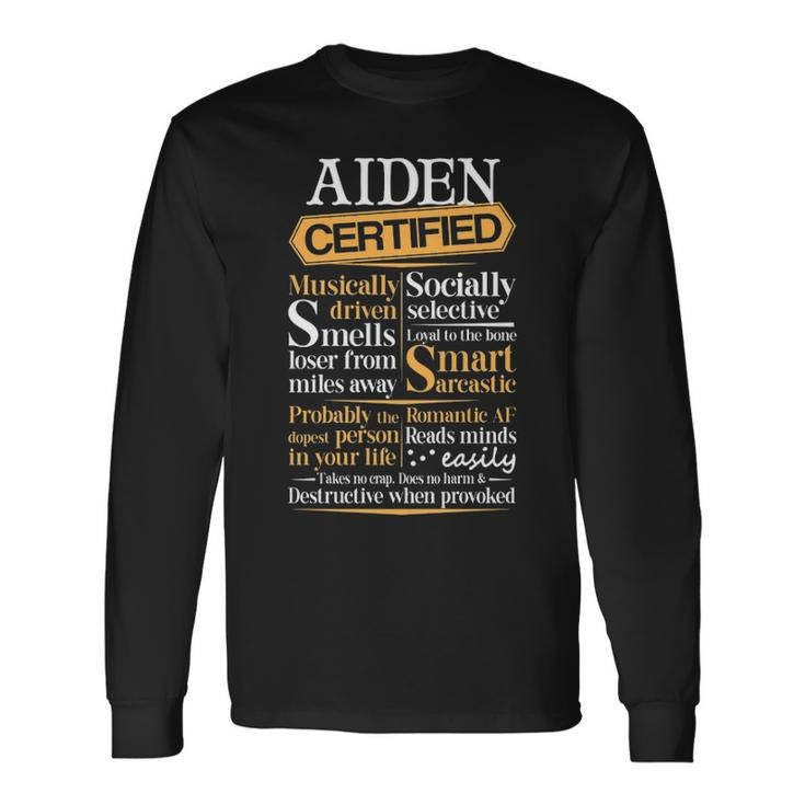 Aiden Name Certified Aiden Long Sleeve T-Shirt