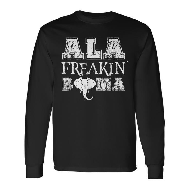 Ala Freakin Bama Alabama Long Sleeve T-Shirt