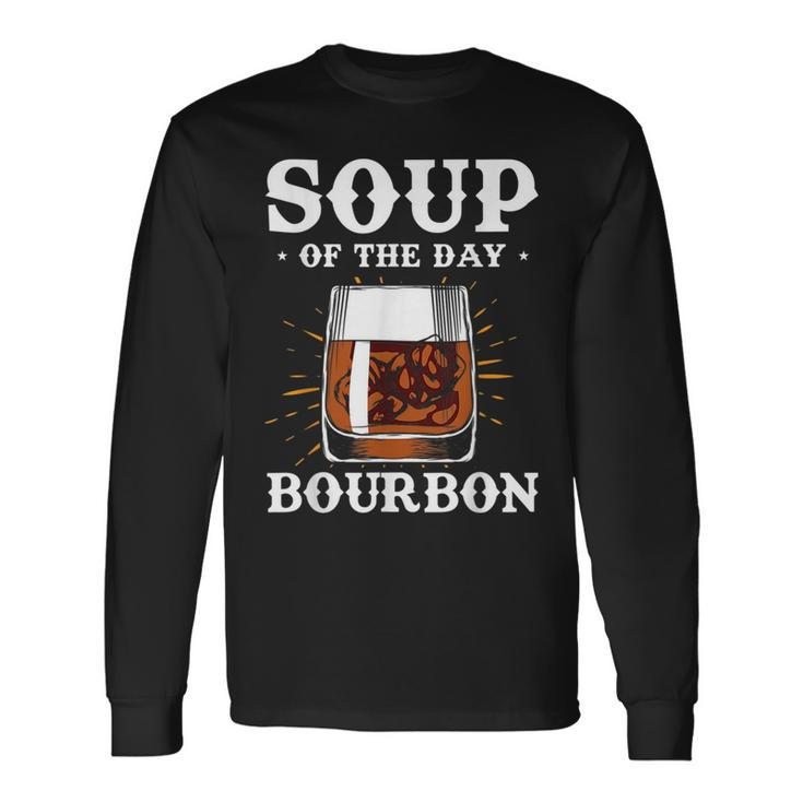 Alcohol Soup Of The Day Bourbon Adult Long Sleeve T-Shirt T-Shirt