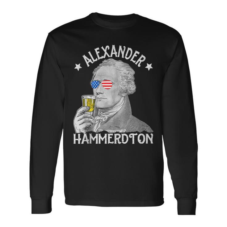 Alexander Hammerdton 4Th Of July Drinking Hamilton Long Sleeve T-Shirt