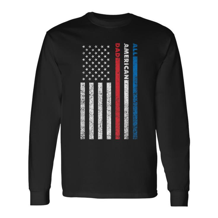 All-American Dad Patriotic Usa Flag Fathers Day Long Sleeve T-Shirt