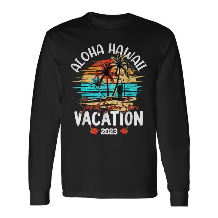 Aloha Hawaii Hawaiian Vacation 2023 Matching Group Long Sleeve T-Shirt Gifts ideas