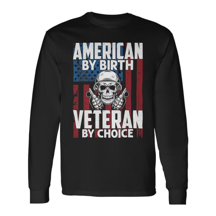 American By Birth Veteran By Choice 19 Long Sleeve T-Shirt