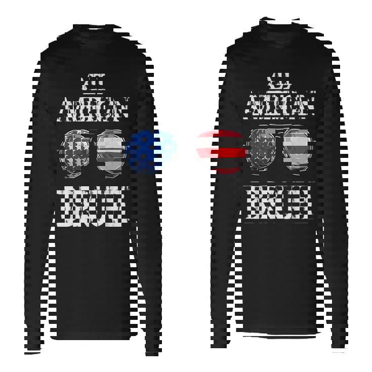 All American Bruh 4Th Of July Boys Patriotic Usa Ns Patriotic Long Sleeve T-Shirt T-Shirt